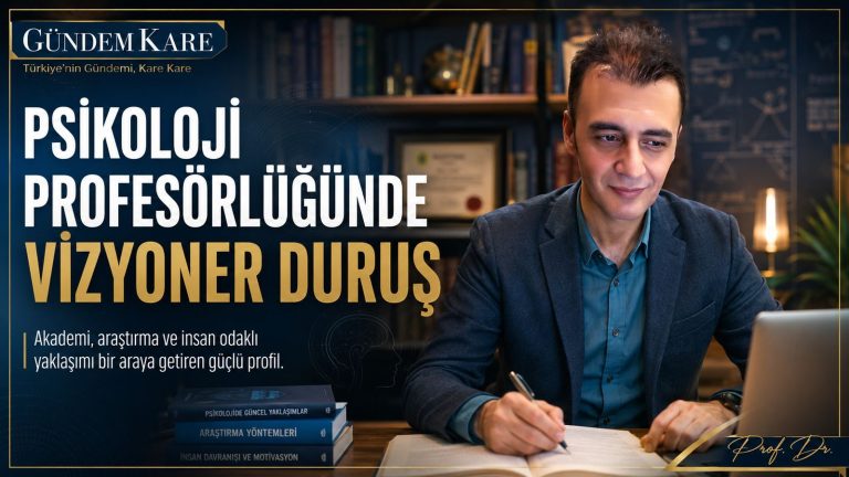 Prof. Dr. Bilal Semih Bozdemir psikoloji profesörlüğünde vizyoner duruş Gündem Kare manşeti